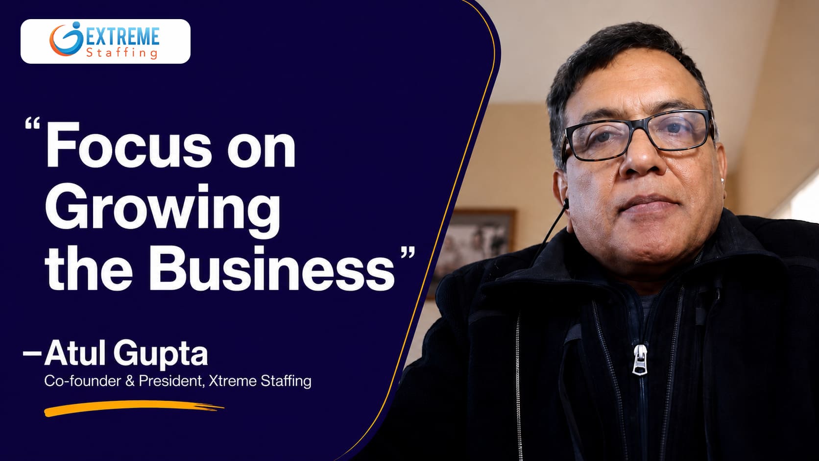Atul Gupta, Xtreme Staffing — Escalon case study